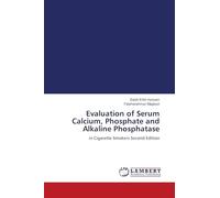 Evaluation of Serum Calcium, Phosphate and Alkaline Phosphatase: in Cigarette Smokers Second Edition