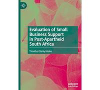 Evaluation of Small Business Support in Post-apartheid South Africa