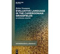 Evaluative Language in the Cameroonian Grassfields: An Appraisal Analysis
