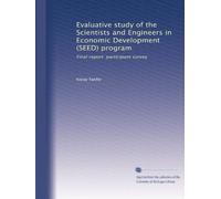 Evaluative study of the Scientists and Engineers in Economic Development (SEED) program: Final report: participant survey