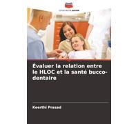 Évaluer la relation entre le HLOC et la santé bucco-dentaire