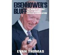 Evan A. Thomas Eisenhower's Bluff (Copertina rigida)