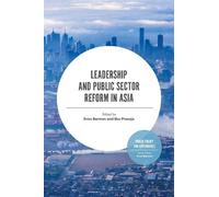 Evan Berman Leadership and Public Sector Reform in Asia (Tascabile)