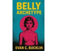 Evan C Bucklin Belly (Tascabile) 1990's Indie Rock