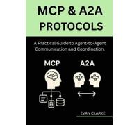 Evan Clarke MCP & A2A Protocols (Tascabile)