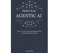Evan Clarke Practical Agentic AI (Tascabile)