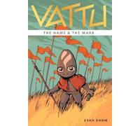 Evan Dahm Vattu Book 1: The Name & the Mark (Tascabile) Vattu