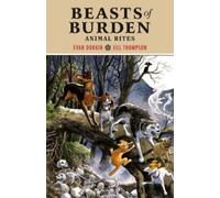 Evan Dorkin Jill Thompson Beasts of Burden: Animal Rites (Tascabile)