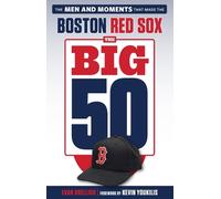 Evan Drellich The Big 50: Boston Red Sox (Tascabile) Big 50