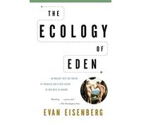 Evan Eisenberg The Ecology of Eden (Tascabile)