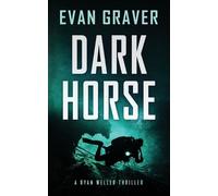 Evan Graver Dark Horse (Tascabile) Ryan Weller Thriller