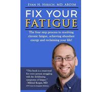 Evan H Hirsch MD Fix Your Fatigue (Tascabile)