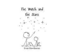 Evan Hawthorne The Watch and the Stars (Tascabile)