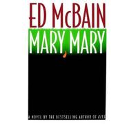 Evan Hunter Ed McBain Mary, Mary (Copertina rigida)