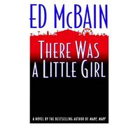 Evan Hunter Ed McBain There Was a Little Girl (Copertina rigida)