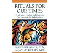 Evan Imber-Black Janine Roberts Rituals for Our Times (Tascabile)