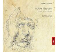 Evan Johnson : Indolentiae ars, Œuvres pour clarinette et piano. Rosman, Johnson.