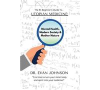 Evan Johnson Utopian Medicine (Tascabile)
