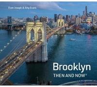 Evan Joseph Amy Evans Brooklyn Then and Now (Copertina rigida) Then and Now