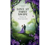 Evan Lipscomb Love At First Swipe (Tascabile)