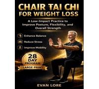 Evan Lore Chair Tai Chi for Weight Loss (Tascabile)