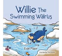 Evan Major Willie The Swimming Walrus (Tascabile)