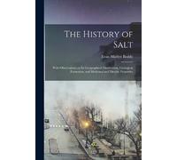 Evan Marlett Boddy The History of Salt (Tascabile)