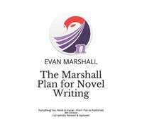 Evan Marshall The Marshall Plan for Novel Writing (Tascabile)