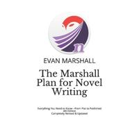 Evan Marshall The Marshall Plan for Novel Writing (Tascabile)