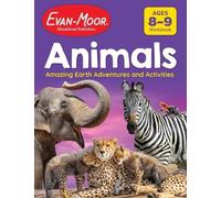 Evan-Moor Educa Animals: Amazing Earth Adventures and Activities, A (Tascabile)