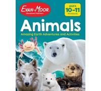 Evan-Moor Educa Animals: Amazing Earth Adventures and Activities, Ag (Tascabile)