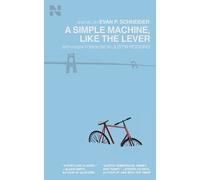 Evan P Schneider A Simple Machine, Like the Lever (Tascabile)