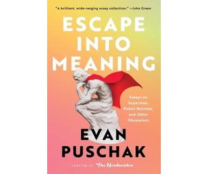 Evan Puschak Escape Into Meaning (Tascabile)
