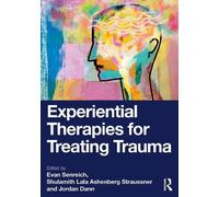 Evan Senreich Experiential Therapies for Treating Trauma (Tascabile)