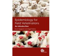 Evan Sergeant Nigel Perkins Epidemiology for Field Veterinarians (Tascabile)
