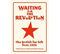 Evan Smith Waiting for the Revolution (Tascabile)