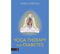 Evan Soroka Yoga Therapy for Diabetes (Tascabile)