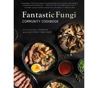 Evan Sung Eugenia Bone Fantastic Fungi Community Cookbook (Copertina rigida)