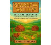 Evan T S Rhodes Stardew Valley 2025 Mastery Guide (Tascabile)