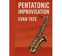 Evan Tate Pentatonic Improvisation (Tascabile) Tools for Jazz Improvisation