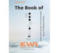 Evan Tate The Book of EWI (Tascabile)