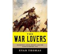 Evan Thomas The War Lovers (Tascabile)