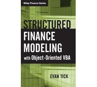 Evan Tick Structured Finance Modeling with Object-Oriented VB (Copertina rigida)