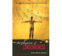 Evan Walker The Physics Of Consciousness (Tascabile)