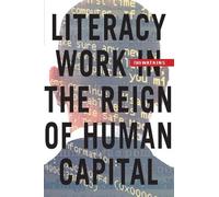 Evan Watkins Literacy Work in the Reign of Human Capital (Copertina rigida)