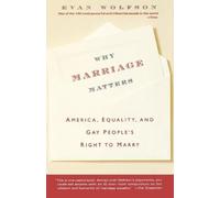 Evan Wolfson Why Marriage Matters (Tascabile)