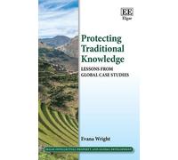 Evana Wright Protecting Traditional Knowledge (Copertina rigida)