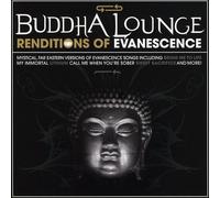Evanescence Tribute - Buddha Lounge Renditions Of Evanescence