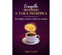 EVANGELHO SEGUNDO A TASCA FILOSÓFICA: Da religião exterior a Deus no coração