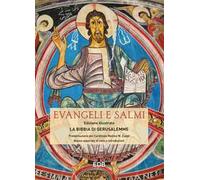 Evangeli e salmi. La Bibbia di Gerusalemme. Ediz. a colori